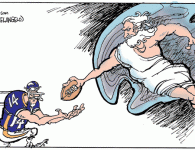 The Immaculate Deflection! <img src="http://www.drewlitton.com/wp-content/uploads/2009/09/drewaftermichelangelo.gif" alt="drewaftermichelangelo" title="drewaftermichelangelo" width="250" class="alignleft size-full wp-image-1407" />
I ended up doing a couple of cartoons on the Immaculate Deflection (so named by my former colleague at the News, Chuck Hickey). This was the other one, and since I think it will be one of those moments that will live on Broncos History I figured what the heck, it's worth showing you another cartoon about it... Hope you like it.