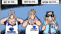 See No Evil And so the horror scene at Penn State continues. A cover-up of epic proportions, followed by an entire program who just refused to see the wrong in the whole thing....