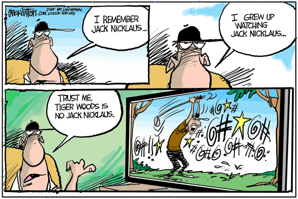 Tiger Woods vs. Jack Nicklaus: My Take This latest cartoon isn’t likely to be unanimously popular. But I have my opinions you know. For years I lauded Tiger Woods as the second coming of Bobby Jones and...